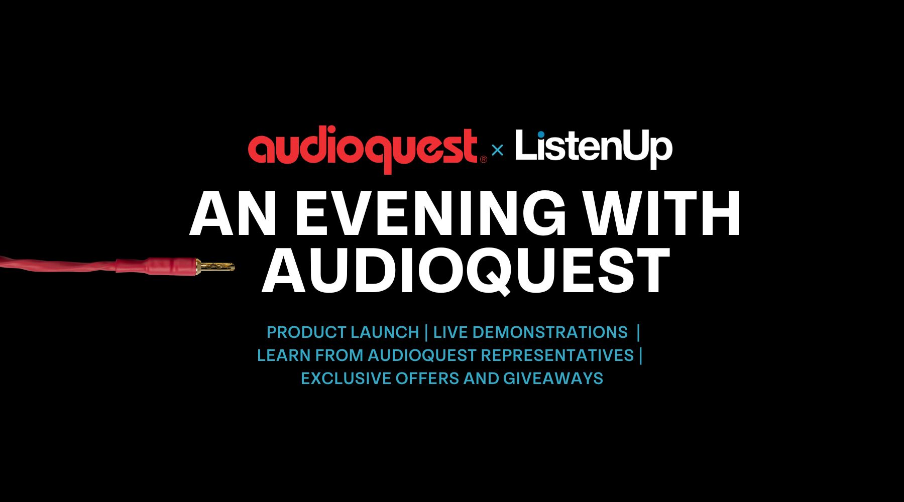 Experience the Power of Premium Audio: An Evening with AudioQuest