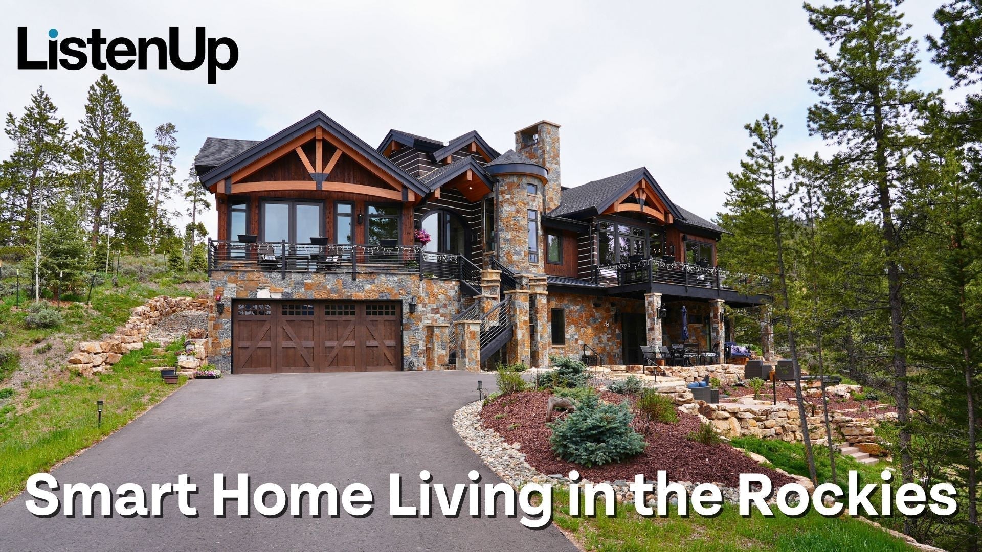 Smart Home Living in the Rockies | ListenUp Customer Experience